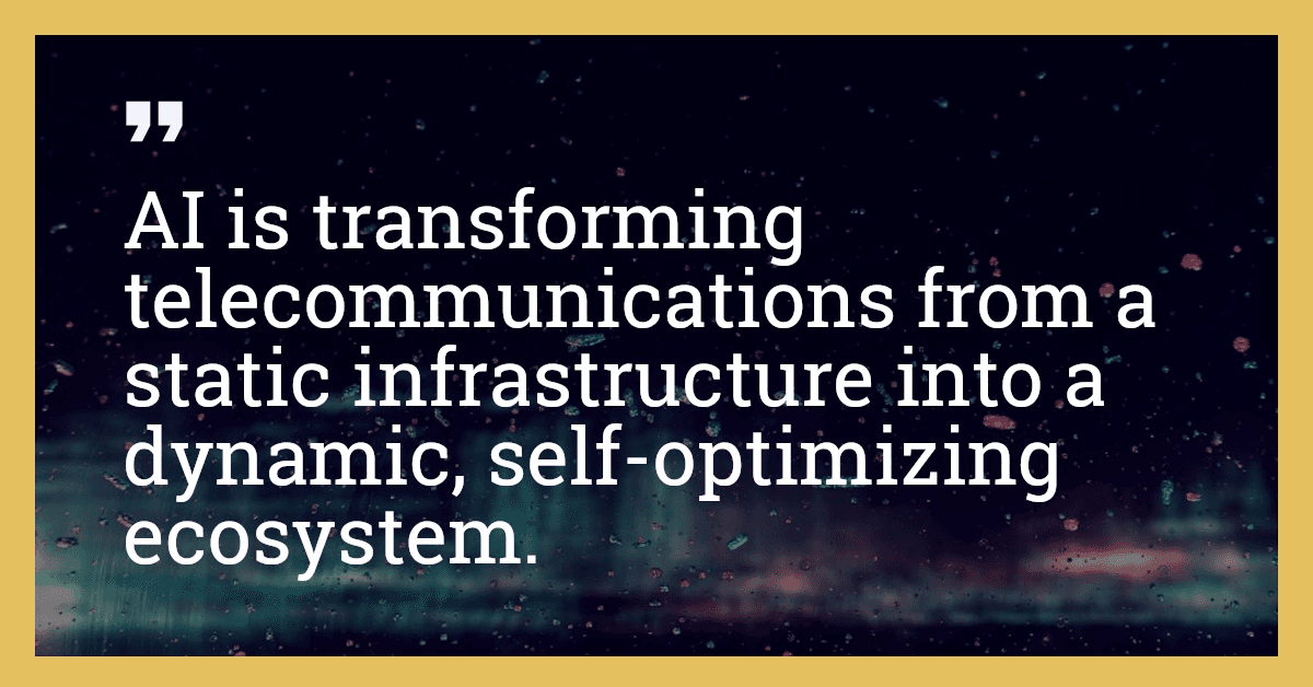 AI is transforming telecommunications from a static infrastructure into a dynamic, self-optimizing ecosystem.