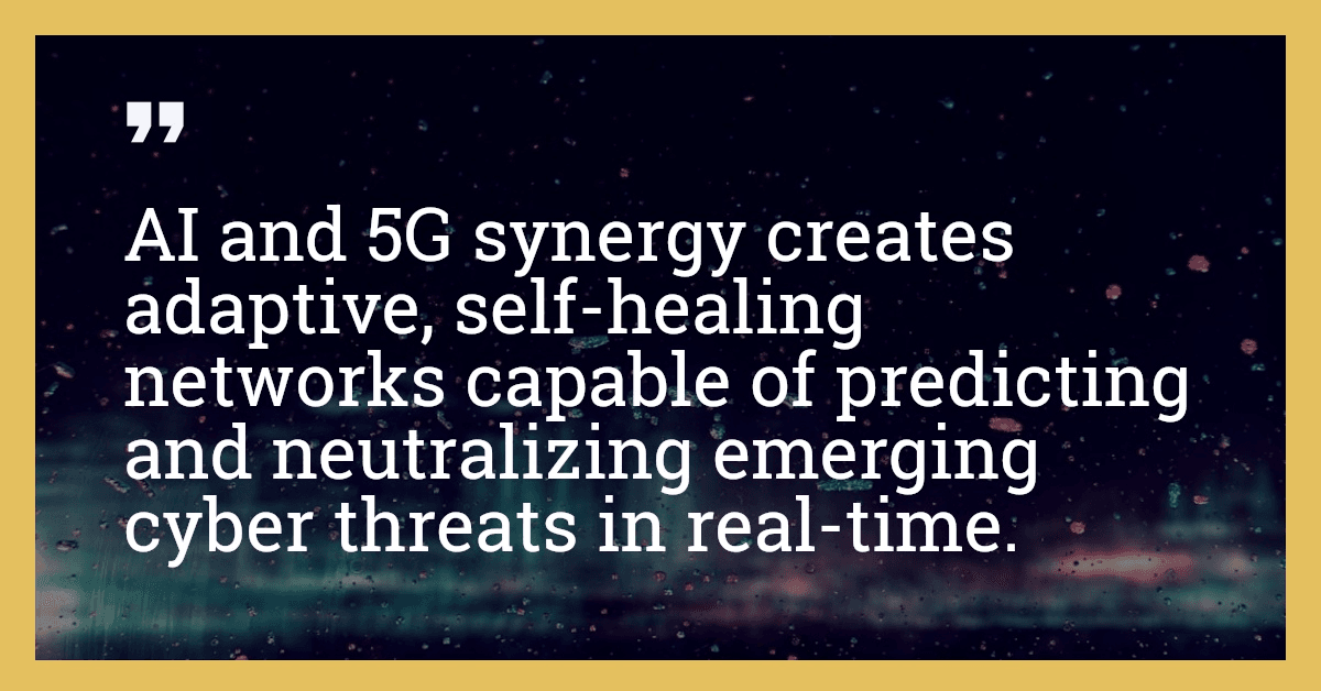 AI and 5G synergy creates adaptive, self-healing networks capable of predicting and neutralizing emerging cyber threats in real-time.