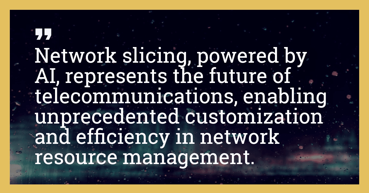Network slicing, powered by AI, represents the future of telecommunications, enabling unprecedented customization and efficiency in network resource management.