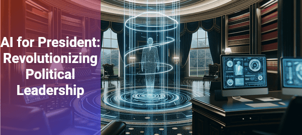 Explore the revolutionary concept of AI for president and its potential to transform political leadership in the age of artificial intelligence.
