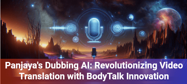 Panjaya's dubbing AI revolutionizes video translation, preserving voices and emotions across 29 languages.