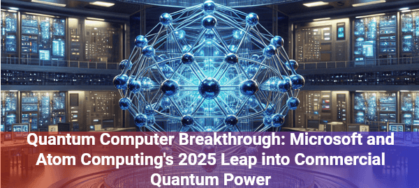 Microsoft and Atom Computing unveil groundbreaking quantum computer, promising revolutionary computational capabilities in 2025.