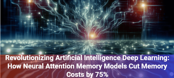 Artificial intelligence deep learning breakthrough slashes memory costs by 75%, revolutionizing computational efficiency and model performance.