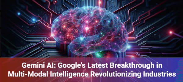 Discover how Google's Gemini AI revolutionizes machine intelligence with groundbreaking multi-modal capabilities