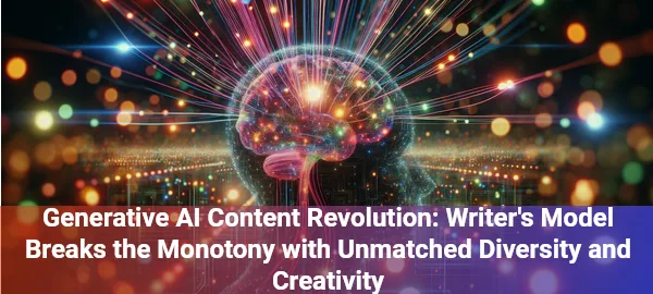 Discover how Writer's innovative AI model breaks generative content's sameness, revolutionizing creative possibilities.