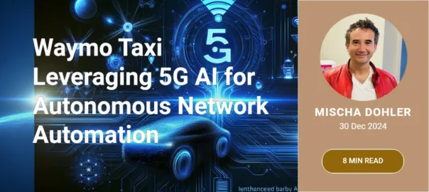 Explore how Waymo taxi and 5G AI are revolutionizing autonomous vehicle networks, enabling real-time decision-making and enhanced safety.