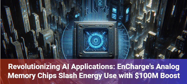 EnCharge's analog AI chips promise 20x energy efficiency, transforming computational power across devices.