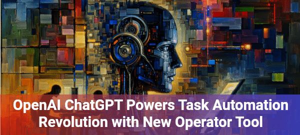 OpenAI's ChatGPT Operator transforms task automation with revolutionary AI agent capabilities across multiple countries.