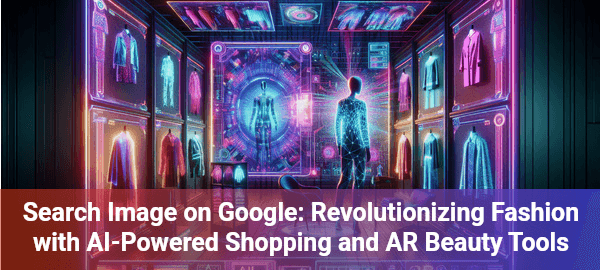 Google's AI-powered shopping revolutionizes fashion search with Vision Match, transforming how you discover and explore clothing online.