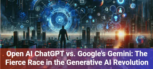 Open AI ChatGPT revolutionizes tech: Google's Gemini challenges OpenAI in groundbreaking AI race