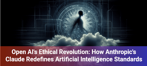 Open AI's Claude: Anthropic's groundbreaking AI model redefining ethical intelligence and technological collaboration.