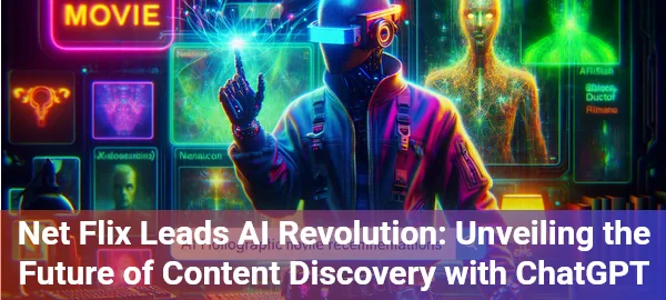 Netflix's net flix AI search transforms content discovery with conversational, personalized recommendations powered by ChatGPT.